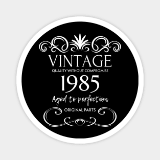 Vintage 1985 - Birthday Gift For Men Magnet